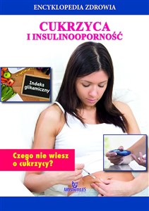 Picture of Encyklopedia zdrowia Cukrzyca i insulinooporność Czego nie wiesz o cukrzycy?