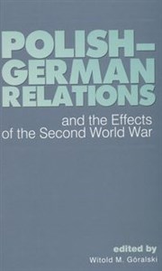 Picture of Polish German relations and the Effects of the Second Word War
