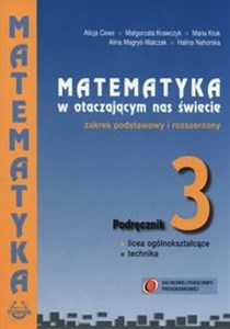 Picture of Matematyka w otaczającym nas świecie 3 Podręcznik zakres podstawowy i rozszerzony Szkoły ponadgimnazjalne