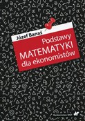 Podstawy m... - Józef Banaś -  Polish Bookstore 