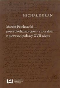 Picture of Marcin Paszkowski poeta okolicznościowy i moralista z pierwszej połowy XVII wieku