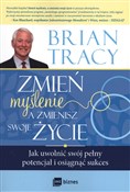 Zmień myśl... - Brian Tracy -  Polish Bookstore 