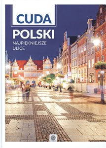 Picture of Cuda Polski Najpiękniejsze ulice