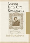 Generał Ka... - Izabella Rusinowa -  foreign books in polish 