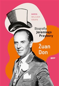 Picture of Żuan Don Biografia Jeremiego Przybory