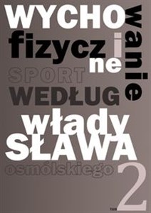 Picture of Wychowanie fizyczne i sport według Władysława Osmólskiego 2