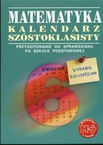 Picture of Matematyka z plusem 6 Kalendarz szóstoklasisty Szkoła podstawowa