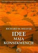 Polska książka : Idee mają ... - Richard M. Weaver