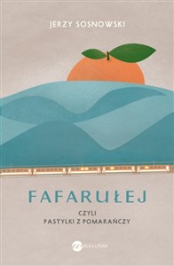 Picture of Fafarułej czyli pastylki z pomarańczy