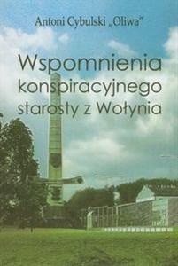 Picture of Wspomnienia konspiracyjnego starosty z Wołynia