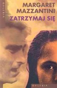 Polska książka : Zatrzymaj ... - Margaret Mazzantini