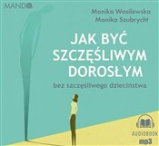 Polska książka : [Audiobook... - Monika Wasilewska, Monika Szubrycht