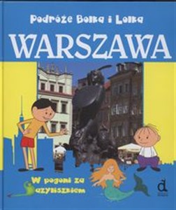 Picture of Podróże Bolka i Lolka Warszawa W pogoni za bazyliszkiem