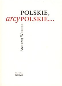 Picture of Polskie, arcypolskie ...