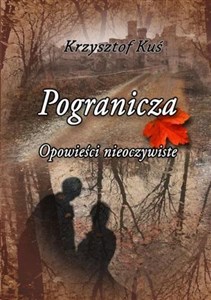 Picture of Pogranicza. Opowieści nieoczywiste