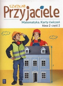 Picture of Szkolni Przyjaciele Matematyka 2 Karty ćwiczeń część 2 Szkoła podstawowa