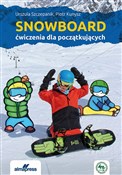 Książka : Snowboard ... - Urszula Szczepanik, Piotr Kunysz