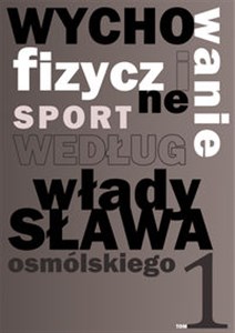 Picture of Wychowanie fizyczne i sport według Władysława Osmólskiego 1