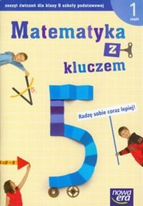 Picture of Matematyka z kluczem 5 Ćwiczenia Część 1 Radzę sobie coraz lepiej szkoła podstawowa