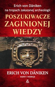 Picture of Poszukiwacze zaginionej wiedzy Erich von Däniken na tropach zakazanej archeologii