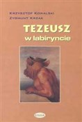 Tezeusz w ... - Krzysztof Kowalski, Zygmunt Krzak - Ksiegarnia w UK