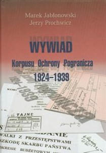 Picture of Wywiad Korpusu Ochrony Pogranicza 1924-1939