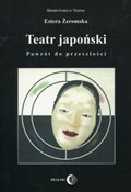 Teatr japo... - Estera Żeromska -  Książka z wysyłką do UK