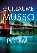 Potem... - Guillaume Musso -  foreign books in polish 