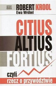 Picture of Citius Altius Fortius czyli rzecz o przywództwie