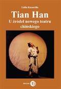 Tian Han U... - Lidia Kasarełło -  foreign books in polish 
