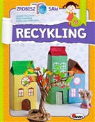 polish book : Recykling ... - Joanna Tołłoczko, Piotr Syndoman, Mirosława Kwiecińska