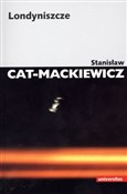 Londyniszc... - Stanisław Cat-Mackiewicz -  books in polish 