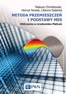 Picture of Metoda przemieszczeń i podstawy MES Obliczenia w środowisku MatLab