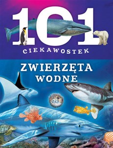 Picture of 101 ciekawostek. Zwierzęta wodne