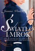 Polska książka : Światło i ... - Joanna Wtulich