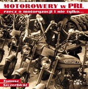 Motorowery... - Tomasz Szczerbicki -  books in polish 