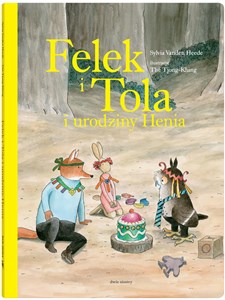 Obrazek Felek i Tola i urodziny Henia