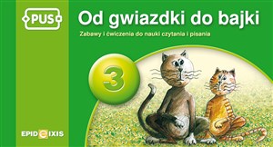 Picture of PUS Od gwiazdki do bajki 3 Zabawy i ćwiczeniado nauki czytania i pisania