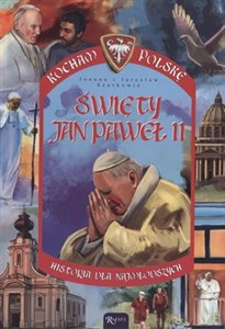 Obrazek Święty Jan Paweł II Historia dla najmłodszych