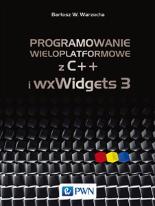 Picture of Programowanie wieloplatformowe z C++ i wxWidgets 3
