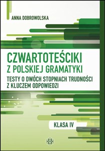 Picture of Czwartoteściki z polskiej gramatyki Testy o dwóch stopniach trudności z kluczem odpowiedzi
