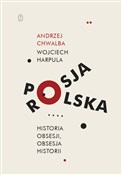 Zobacz : Polska-Ros... - Andrzej Chwalba, Wojciech Harpula