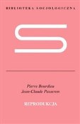 Reprodukcj... - Pierre Bourdieu, Jean-Claude Passeron -  books from Poland