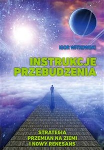 Picture of Instrukcje przebudzenia Strategia przemian na Ziemi i Nowy Renesans