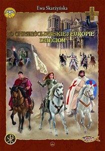 Picture of O chrześcijańskiej Europie dzieciom