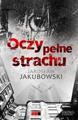 Oczy pełne... - Jarosław Jakubowski -  Książka z wysyłką do UK
