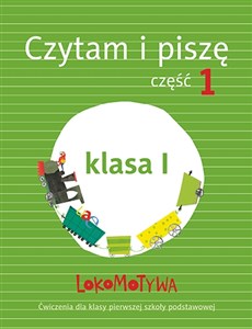 Picture of Lokomotywa 1 Czytam i piszę Ćwiczenia Część 1 Szkoła podstawowa