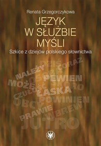 Picture of Język w służbie myśli Szkice z dziejów polskiego słownictwa