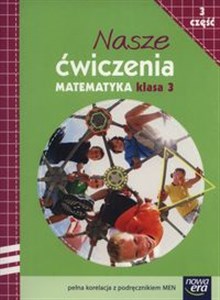 Picture of Nasze ćwiczenia 3 Matematyka Część 3 Szkoła podstawowa