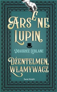 Obrazek Arsene Lupin. Dżentelmen włamywacz (wydanie pocketowe)
